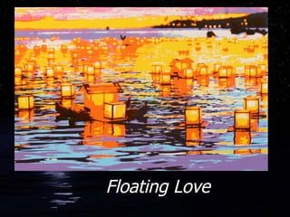 Floating Love 