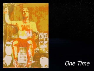 One Time 