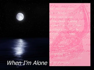 When Im Alone 