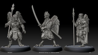 7/6/2023 Miniatures Design for Tabletop Games 18
 