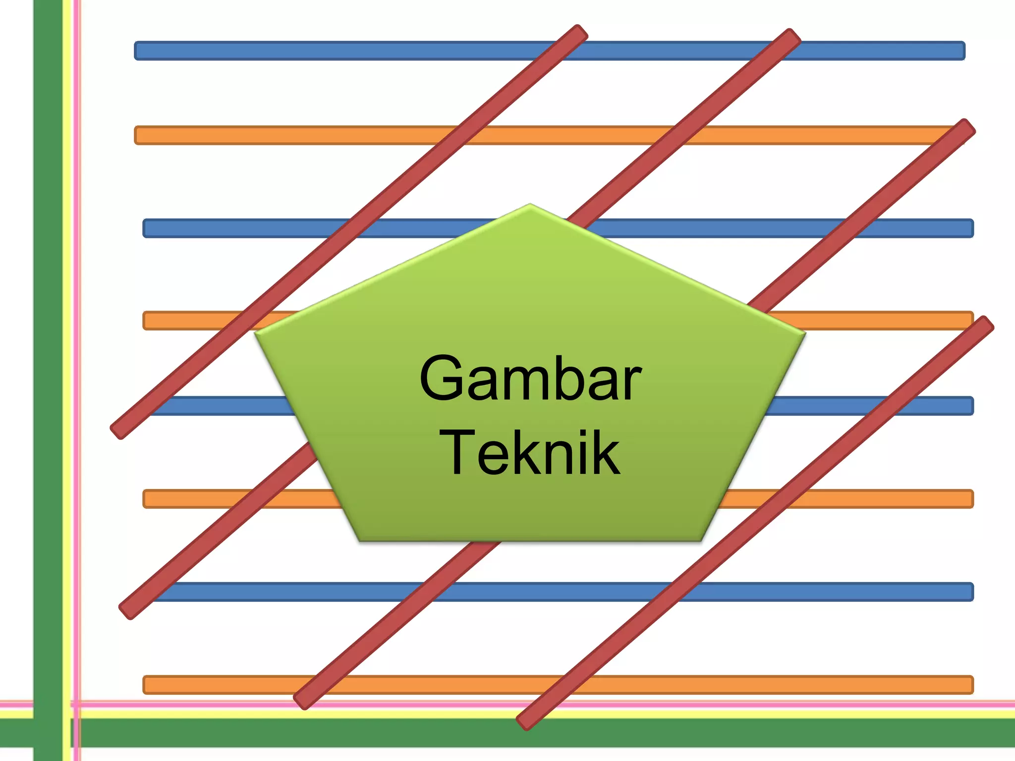 Gambar
Teknik
 