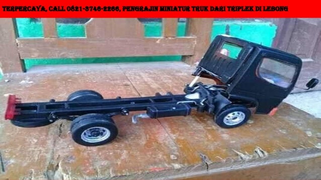 SUPER DISKON Call 0821 3746 2266 Pembuatan Miniatur Truk  