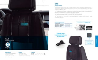 Furniture
CAR
SEATBACK CHARGER
SupportsMain features:
• Charges up to 1 tablet and 2
phones at same time.
• High quality materials
• Easy to install
Includes:
• 3 Charging cables
• Car charger included
• Cable for internal installation
Contact with our sales team to include your
establishment in the MINIBATT APP
Technical Specifications
Product sizes:	 310 x 230 x 30mm
OUTPUT 1 – Micro USB:	 2 x 5V/ 2.1 A
OUTPUT 2 – Lightning:	 2 x 5V/ 2.1 A
OUTPUT 3 – USB-C:	 2 x 5V/ 2.1 A
Car Station is a car seat charger able to provide fast charge services for mobile or tablet passengers. It
charges up to 1 tablet and 2 phones simultaneously. Includes a micro USB cable, an Apple MFI Lighting
cable and a USB Type C cable.
It is made with a high quality material and is reinforced with an anti-scratch coating, besides its
operation is very simple and its installation only needs a few steps.
This magnificent seatback charger is perfect for taxis, cars and limousines.
The new miniBatt CAR STATION has all the quality regulations, including CE, RoHS and MFI (Apple
certification) approved.
CAR
SEATBACK CHARGER
Charges up to
1 tablet and 2 phones
at same time
High quality
materials
 