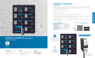 Charginglockers
LOCKER 8 / LOCKER 8 ST (with support)
Cell Phone Charging Locker
SupportsMain features
• Locking system with pin code
• Resistant and safe
• Charges up to 16 phones at
same time
Includes
• Locker
• 2 Charger Cables in each locker box
• Locking digital system
• Power outlet cable
Contact with our sales team to include your
establishment in the MINIBATT APP
Technical Specifications
Charging simultaneously:		 16 devices
Product sizes:		 485x605x200mm
Power Output:		 (SCL-02-M)
Micro USB Cable:		 5V/ 1.0A x 8
Apple MFi Lightning Cable:		 5V/ 1.0A x 8
Locker Boxes:		8
Locker 8, is a 8 compartments locker with Keyless Locking System, for the phone charge. It is ideal
for public places, the user will be able to charge his mobile without fear of losing it. Its use is very
simple, you just have to follow these steps:
1. Select a free box and press the button
2. Enter your 6-digit code.
3. Connect your phone and close the box. The light will turn red when charging.
Its 8 compartments allow the simultaneous recharge of up to 16 mobile phones. Each compartment
has two connection cables, an iPhone cable and a micro USB cable.
The new miniBatt Locker 8 has all the quality standards, including CE, RoHS and MFI (Apple
certification) approved.
LOCKER 8 / LOCKER 8 ST
CHARGING LOCKER
Customizable Advertisement
ST version:
With floor support
Lock with pin code
High quality material to
protect your device from
stolen
Up to 16
simoultaneous charges
2 retractable cables
in each locker
 