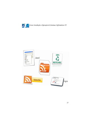 Curso Instalação e Operação de Sistemas Informáticos T2




                                                          27
 