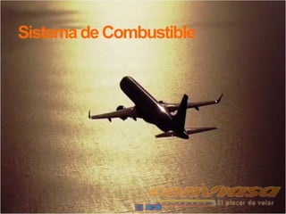 AuxiliaryPowerUnit
SistemadeCombustible
 