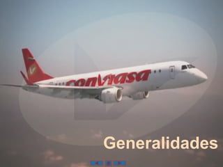Generalidades
 