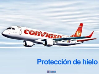Protección de hielo
 