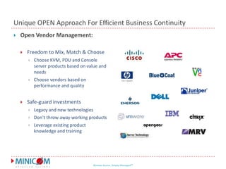 Can be managed by AccessITApplication:Data Center / Server RoomOne switch per RackLocal and Remote access to servers