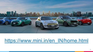 6
https://www.mini.in/en_IN/home.html