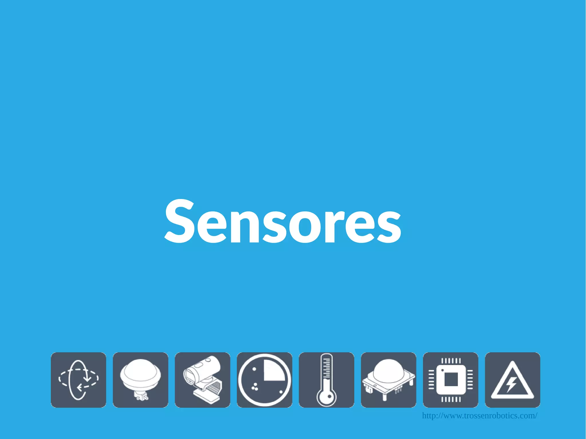 Linha 1 Linha 2 Linha 3 Linha 4
0
2
4
6
8
10
12
Coluna 1
Coluna 2
Coluna 3Sensores
http://www.trossenrobotics.com/
 