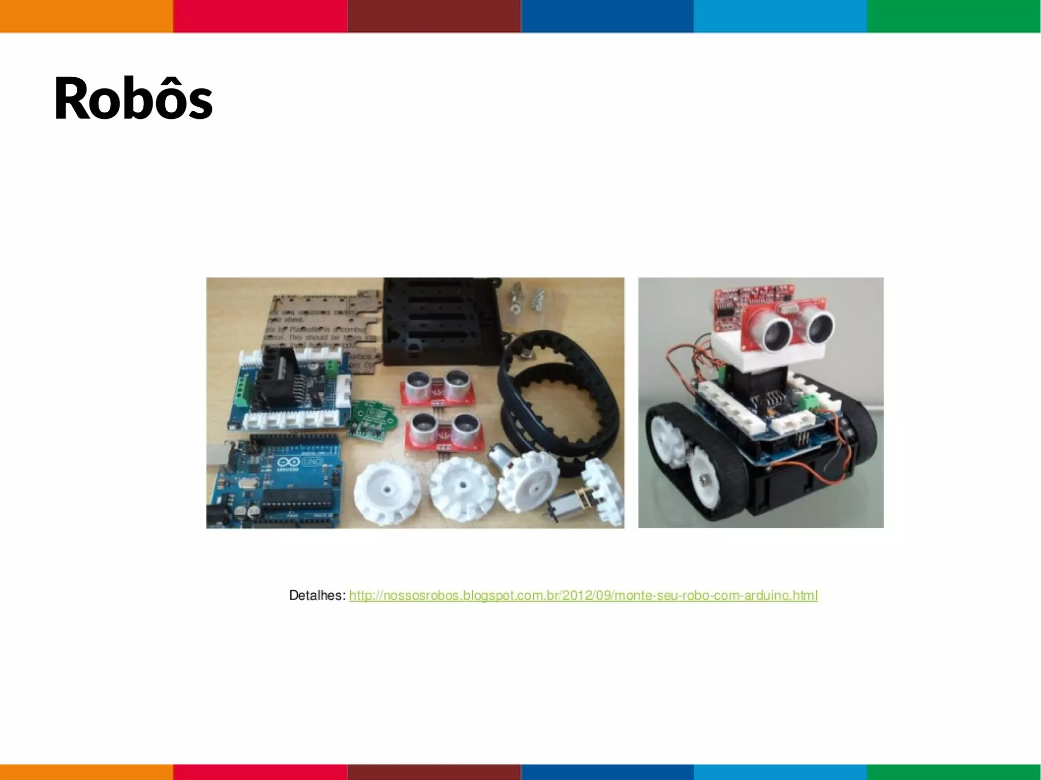 Robôs
 