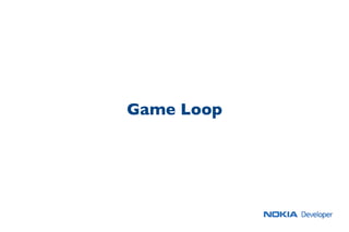 Game Loop
 