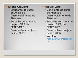 Mini Curso Java Day(Eliane Raquel)