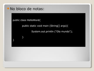 Mini Curso Java Day(Eliane Raquel)