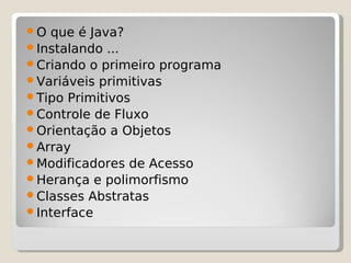 Mini Curso Java Day(Eliane Raquel)