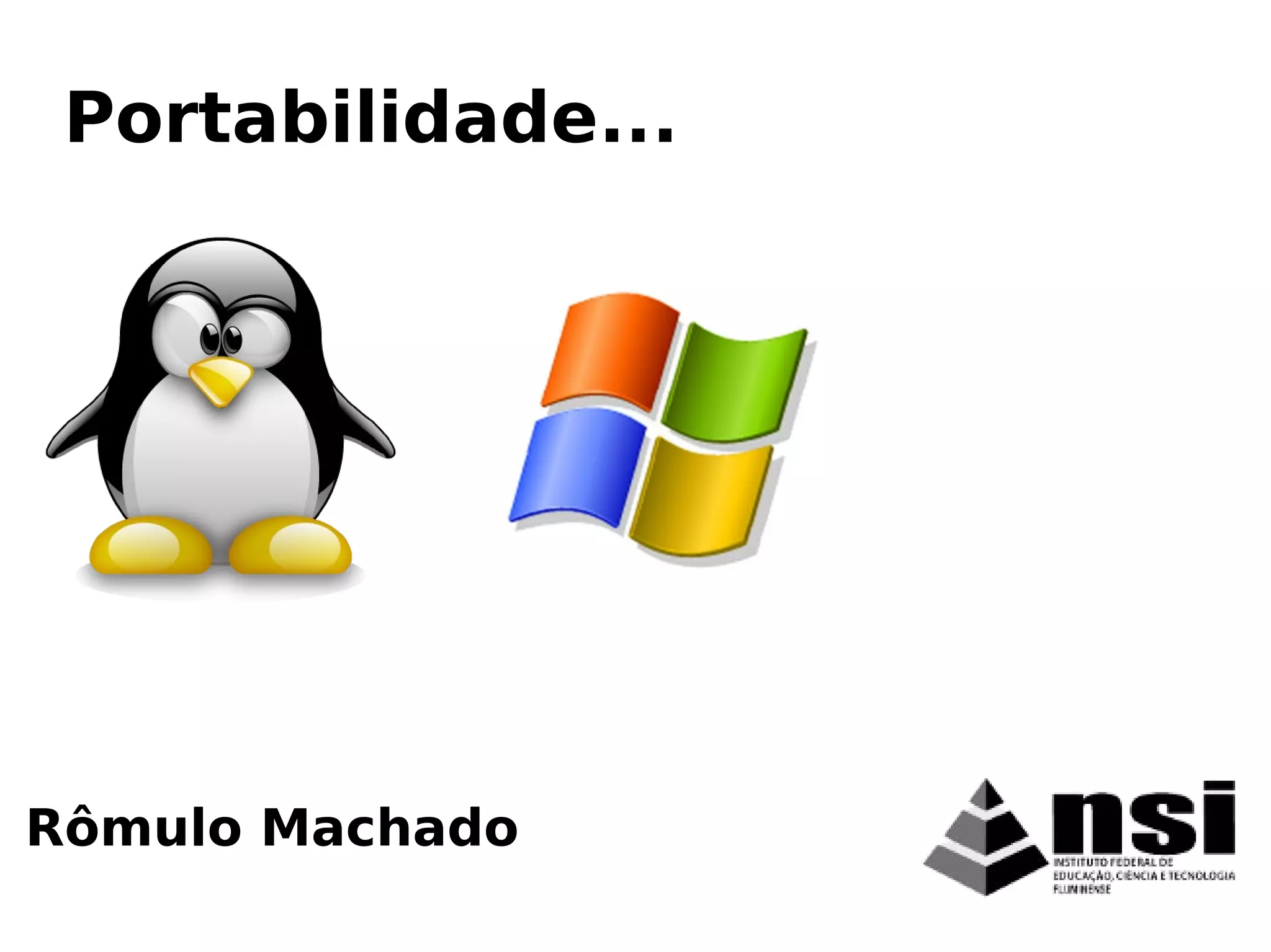 Rômulo Machado
Portabilidade...
 
