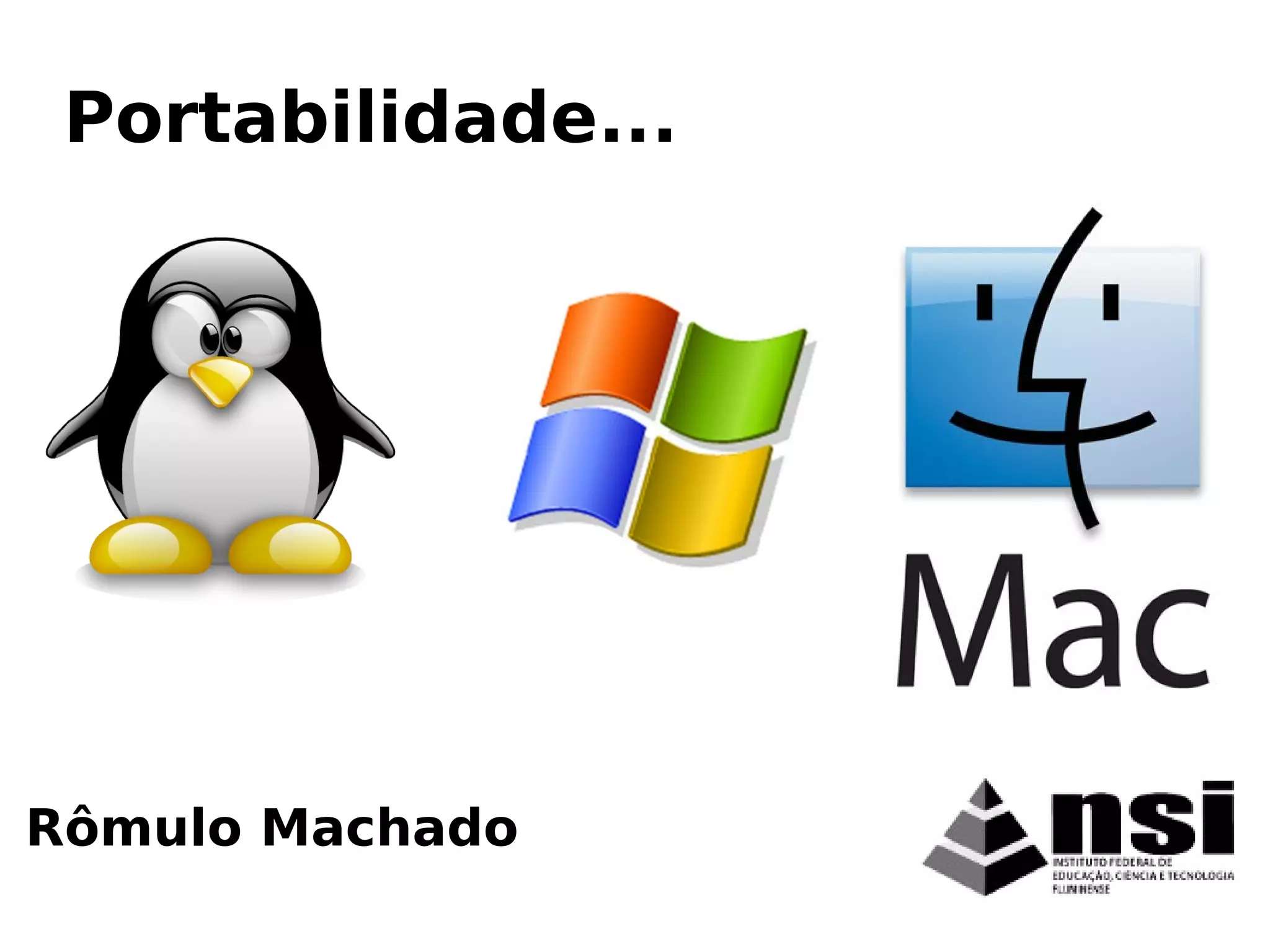 Rômulo Machado
Portabilidade...
 