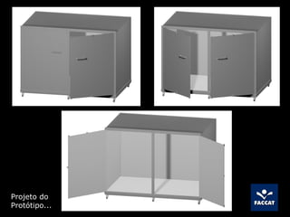 Projeto do
Protótipo...
 