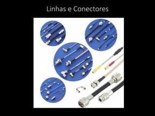 Linhas e Conectores
 