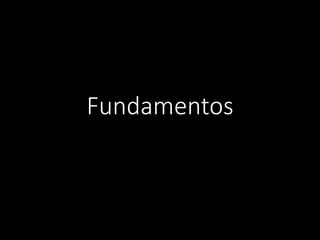 Fundamentos
 