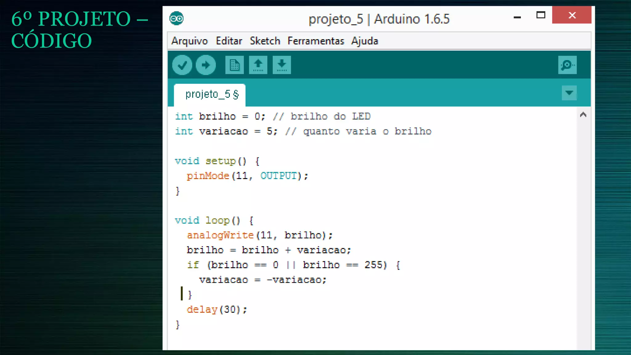6º PROJETO –
CÓDIGO
 