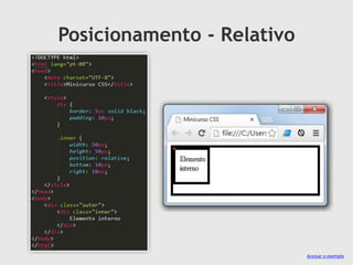 Posicionamento - Relativo
Acessar o exemplo
 