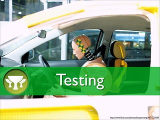 Testing
          http://www.ﬂickr.com/photos/busyprinting/4671731838
 