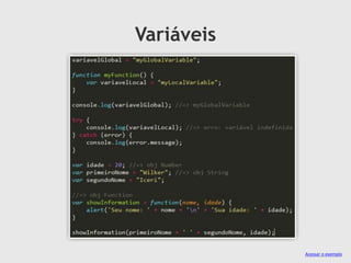Variáveis

Acessar o exemplo

 