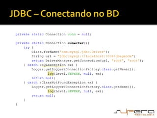 JDBC – Conectando no BD