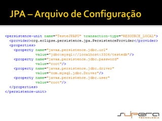 JPA – Arquivo de Configuração