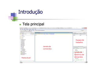Introdução
n  Tela principal
10
 