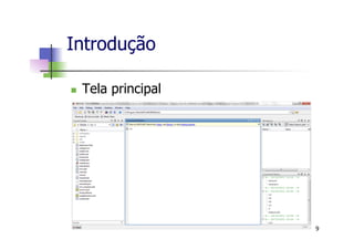 Introdução
n  Tela principal
9
 