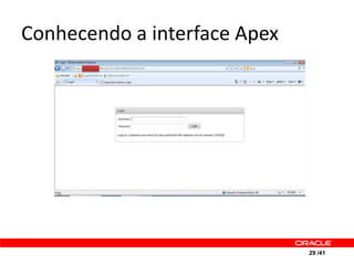Conhecendo a interface Apex




                              29 /41
 