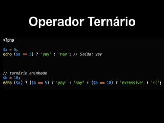 Operador Ternário

 