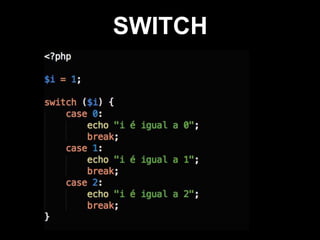 SWITCH

 