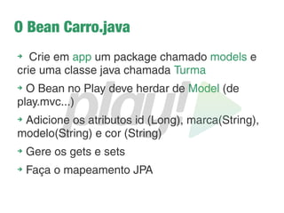 Templates com Scala
Dessa forma, a nossa view resultaria no código abaixo:
<!DOCTYPE html>
<html>
<head>
<title>”Turmas-Home”</title>
<link rel="stylesheet" media="screen" href="@routes.Assets.at("stylesheets/main.css")">
<link rel="shortcut icon" type="image/png" href="@routes.Assets.at("images/favicon.png")">
<script src="@routes.Assets.at("javascripts/jquery-1.9.0.min.js")" type="text/javascript"></script>
</head>
<body>
<h3>Bem-vindo</h3>
</body>
</html>
 