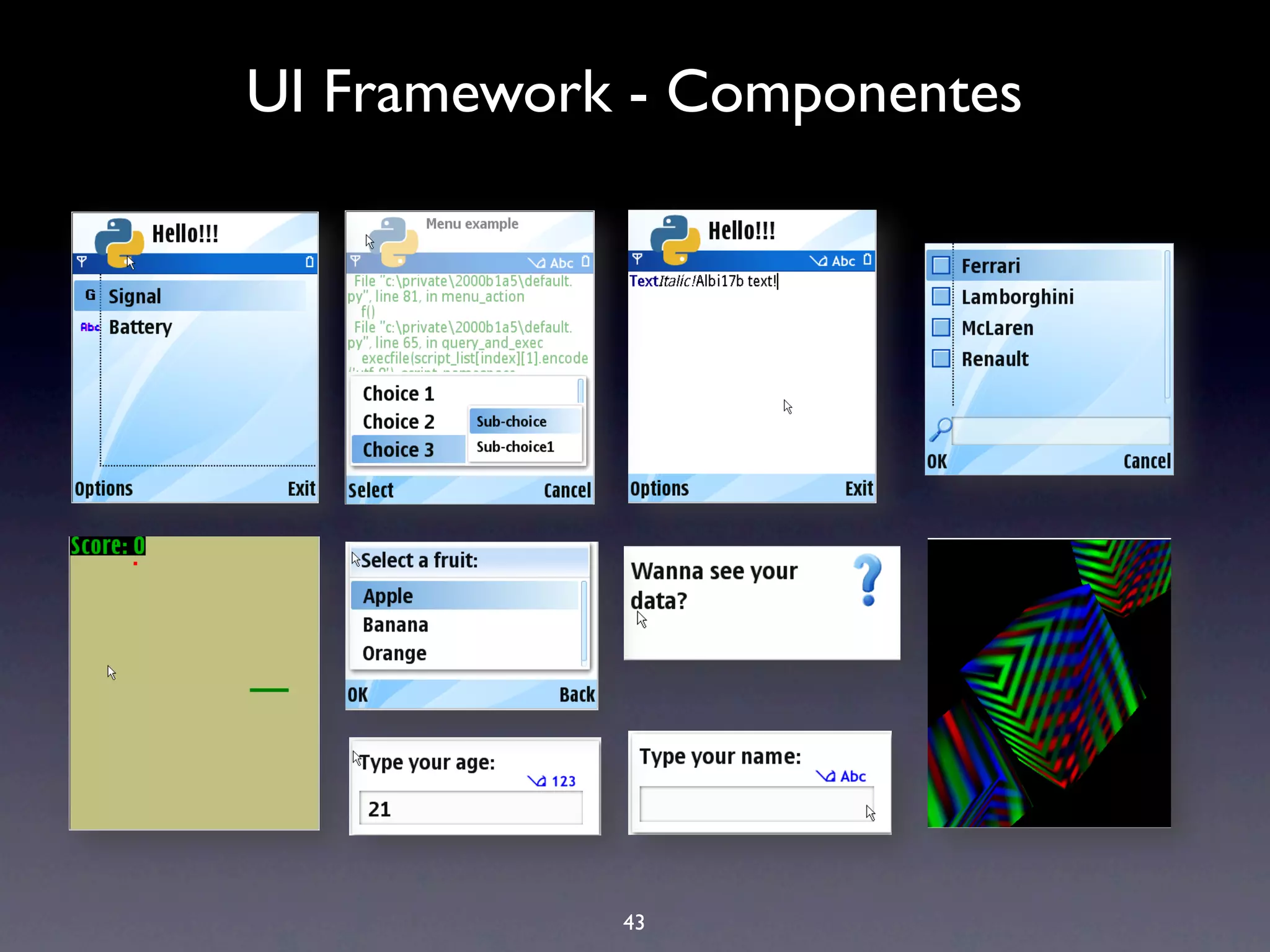 UI Framework - Componentes




            43
 