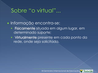 Informações;