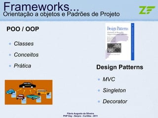 Frameworks... de Projeto
Orientação a objetos e Padrões

POO / OOP

  Classes

  Conceitos

  Prática                     ...