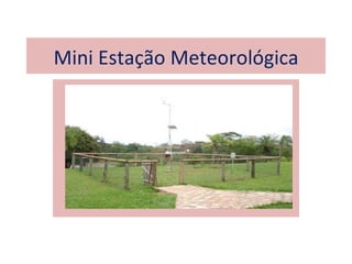 Mini Estação Meteorológica
 