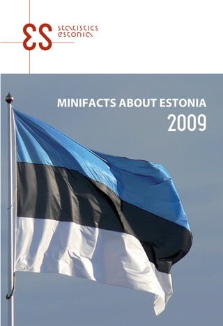 MINIFACTS ABOUT ESTONIA
 