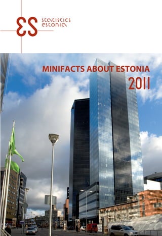 MINIFACTS ABOUT ESTONIA
 