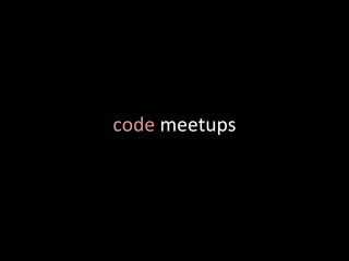 code  meetups 