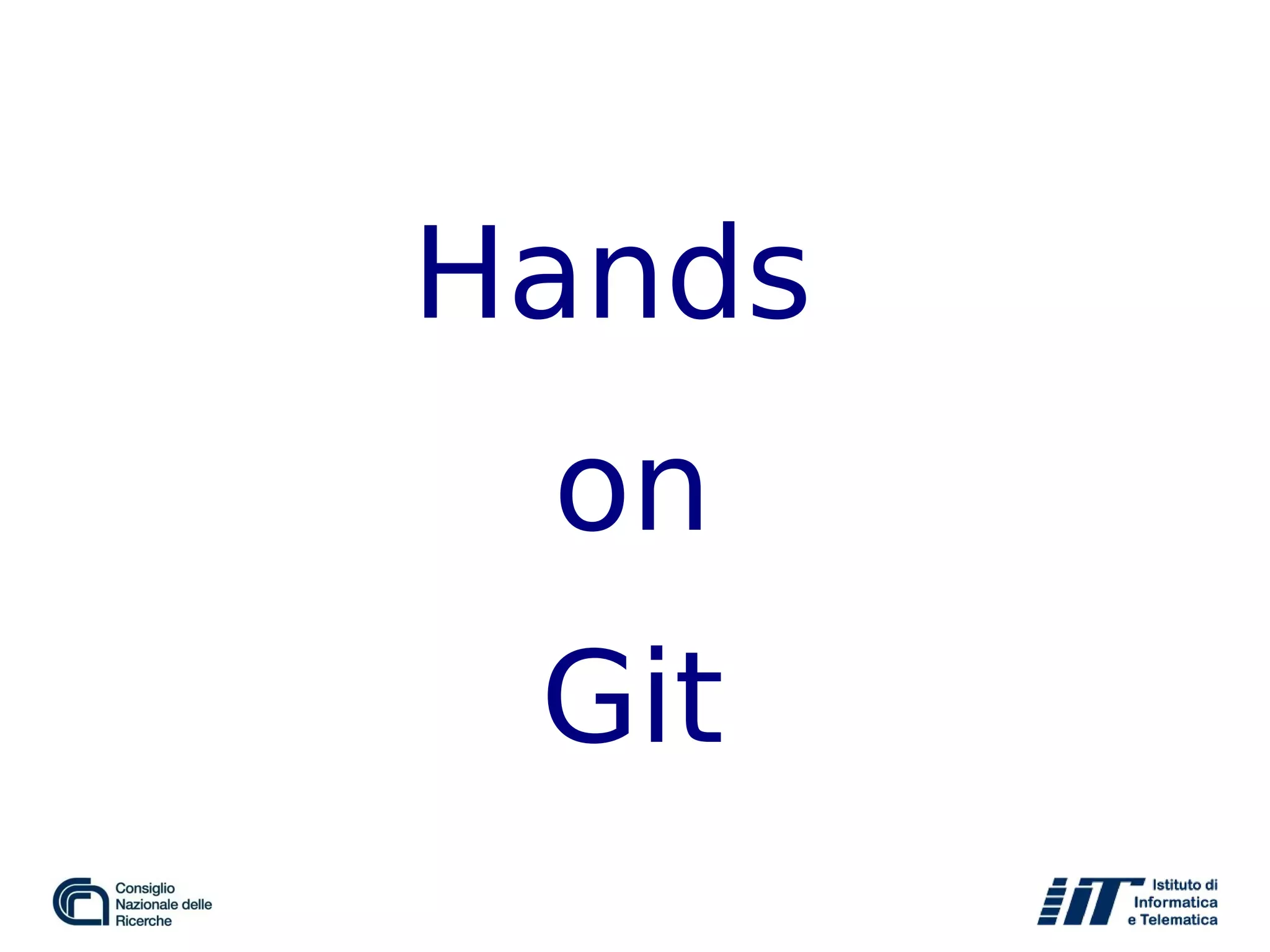 Hands
on
Git
 