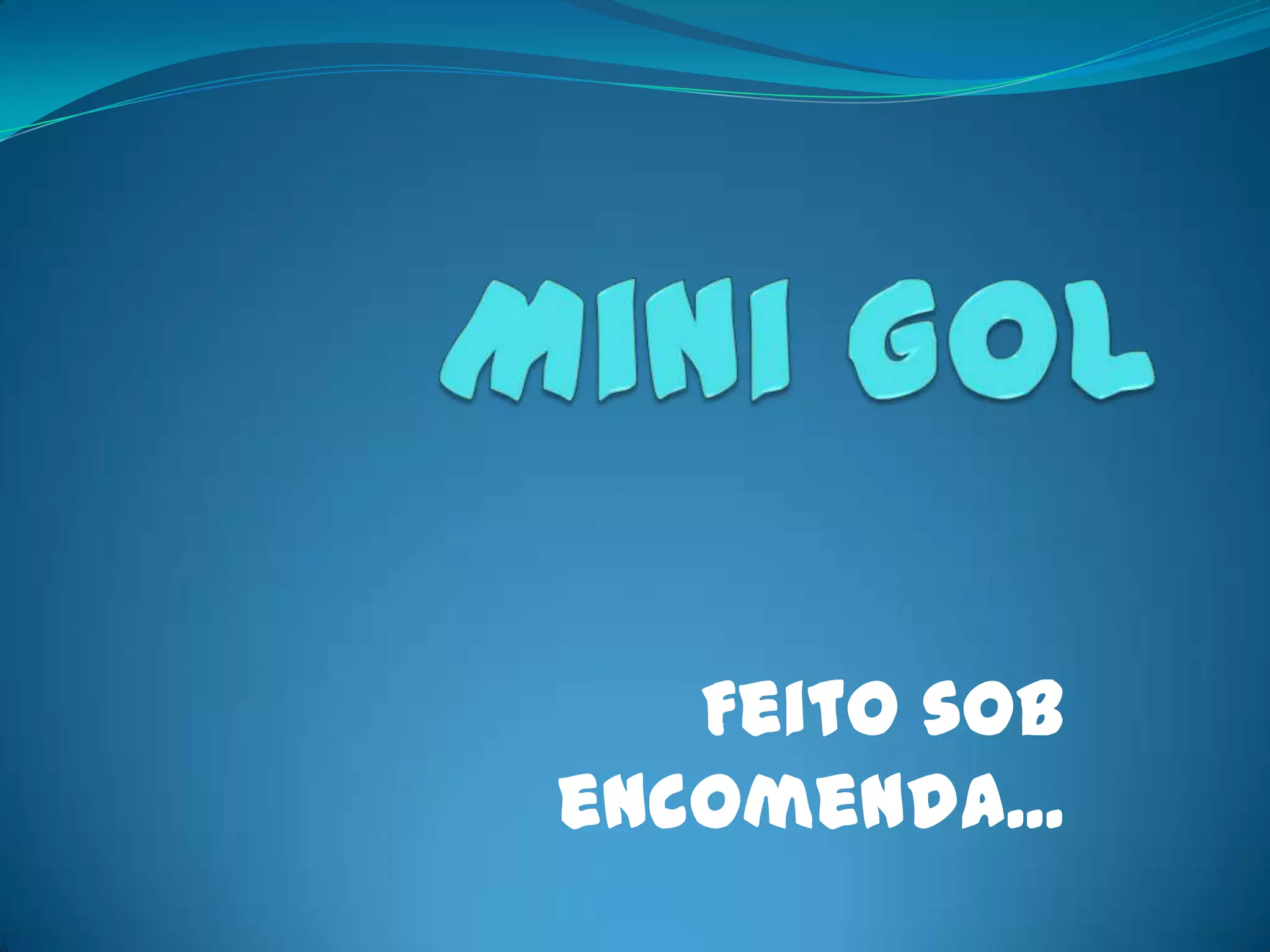 Mini GolFeito sob encomenda...