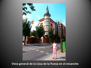 Vista general de la Casa de la Punxa en el ensanche
 