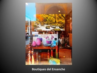 Boutiques del Ensanche
 
