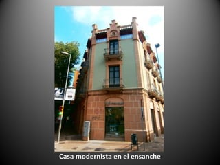 Casa modernista en el ensanche
 