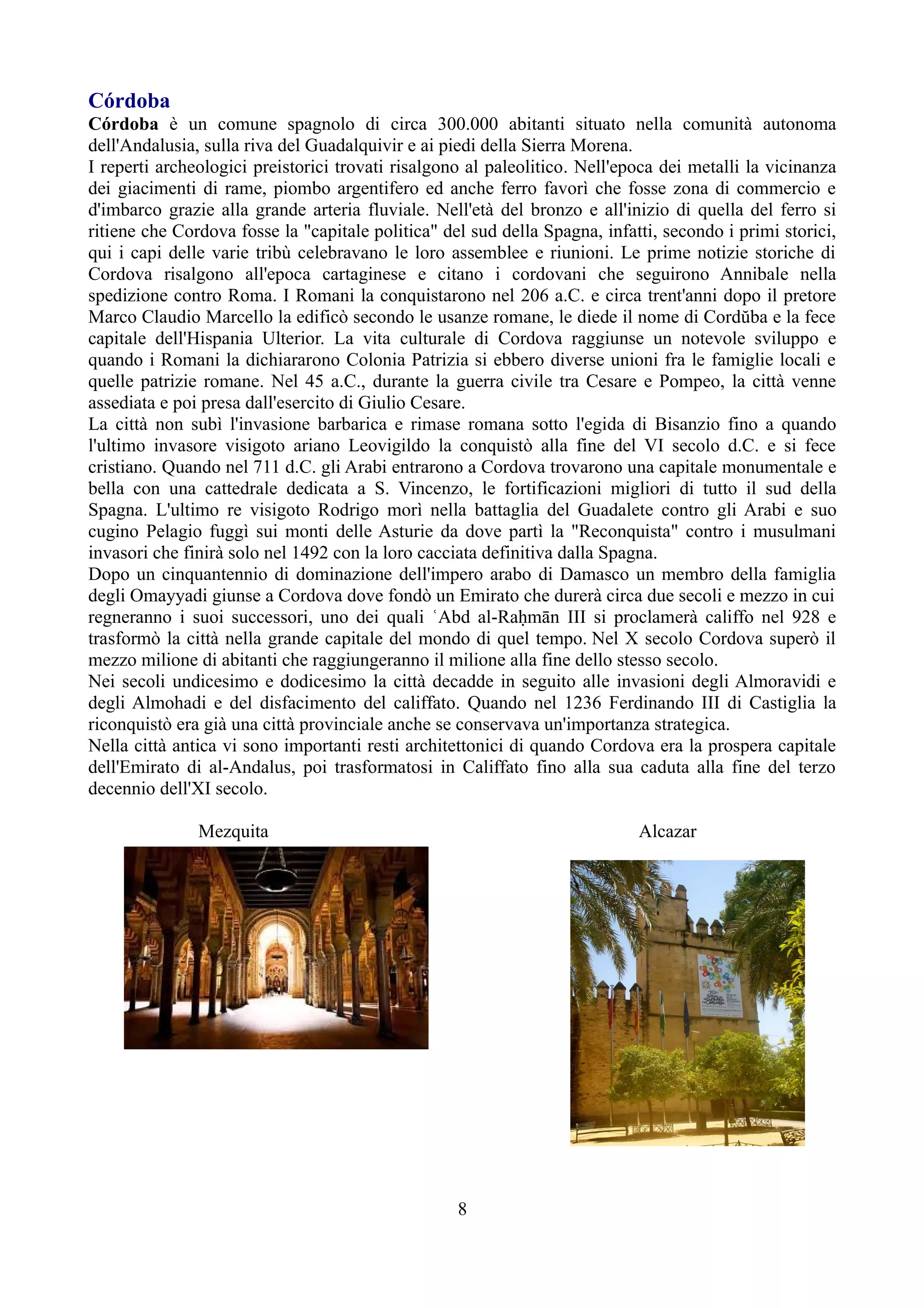 le abitanti di uno stesso centro